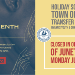 Town Offices and Transfer Station Hours of Operation Monday, June 19, 2023